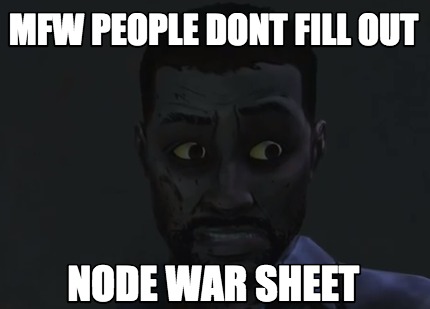 mfw-people-dont-fill-out-node-war-sheet