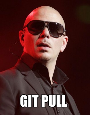 Meme Creator - Funny Git pull Meme Generator at MemeCreator.org!