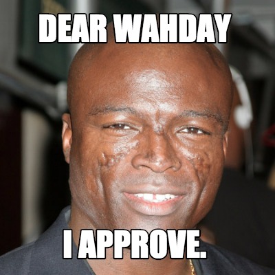 dear-wahday-i-approve