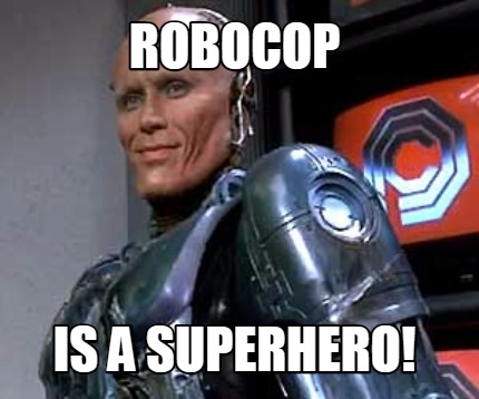 robocop-is-a-superhero