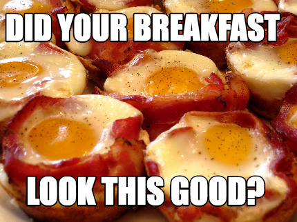did-your-breakfast-look-this-good
