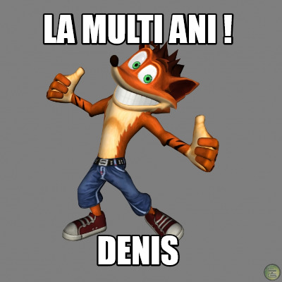 la-multi-ani-denis