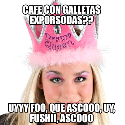 cafe-con-galletas-exporsodas-uyyy-foo-que-ascooo-uy-fushii-ascooo