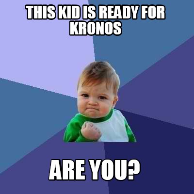 this is meme meme creator this kid is ready for kronos are you meme generator at memecreator org this is meme meme creator this kid is ready for kronos are you meme generator at memecreator org