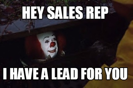 hey-sales-rep-i-have-a-lead-for-you