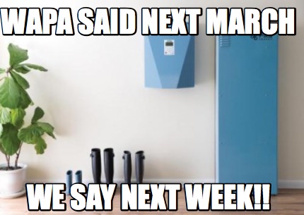 wapa-said-next-march-we-say-next-week