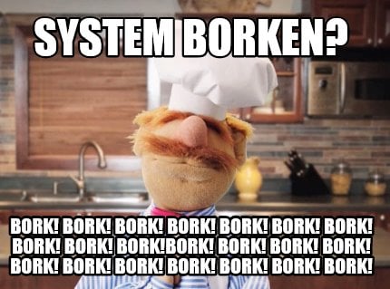 system-borken-bork-bork-bork-bork-bork-bork-bork-bork-bork-borkbork-bork-bork-bo