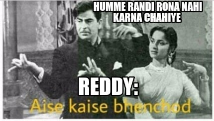 humme-randi-rona-nahi-karna-chahiye-reddy