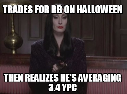 trades-for-rb-on-halloween-then-realizes-hes-averaging-3.4-ypc