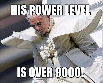 his-power-level-is-over-9000