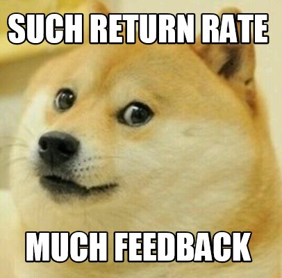 such-return-rate-much-feedback