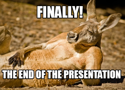 the end of presentation meme