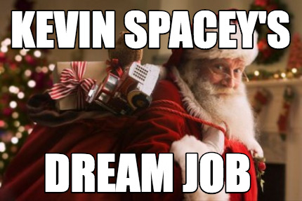 kevin-spaceys-dream-job