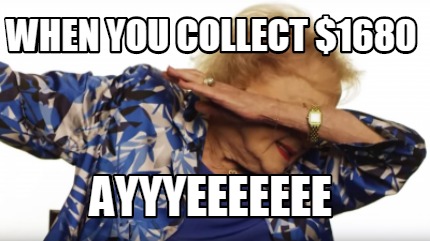 when-you-collect-1680-ayyyeeeeeee