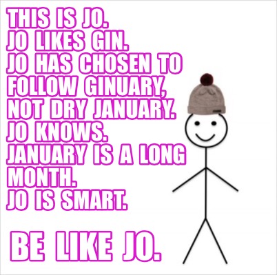 Meme Creator - Funny This is jo. Jo likes Gin. Meme Generator at  !