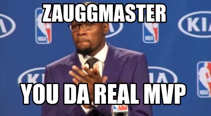 zauggmaster-you-da-real-mvp