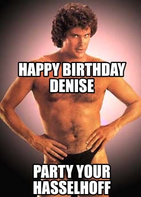 happy-birthday-denise-party-your-hasselhoff