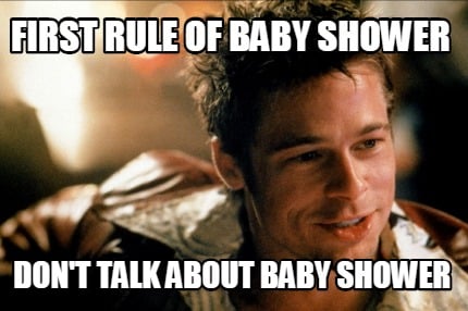 first-rule-of-baby-shower-dont-talk-about-baby-shower
