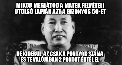 mikor-megltod-a-matek-felvteli-utols-lapjn-azt-a-bizonyos-50-et-de-kiderl-az-csa0