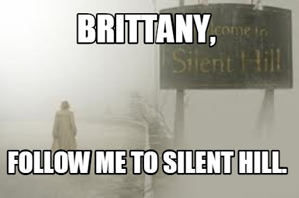brittany-follow-me-to-silent-hill