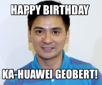 happy-birthday-ka-huawei-geobert