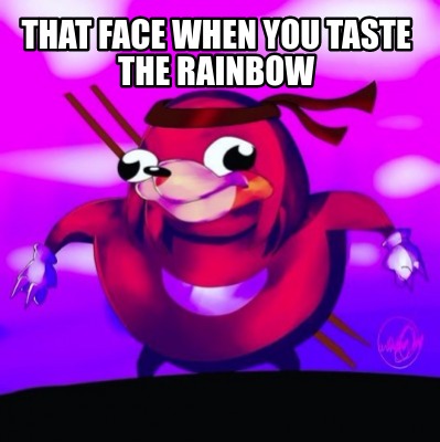 that-face-when-you-taste-the-rainbow