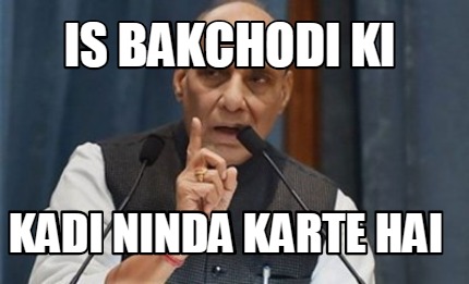 is-bakchodi-ki-kadi-ninda-karte-hai