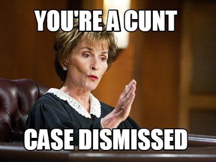 youre-a-cunt-case-dismissed