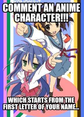 Post your anime character name in the comments! : r/AnimeAnonymous