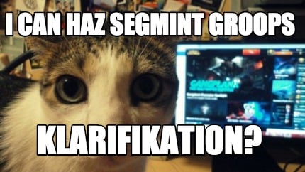 i-can-haz-segmint-groops-klarifikation