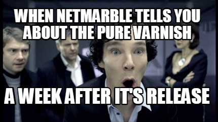 when-netmarble-tells-you-about-the-pure-varnish-a-week-after-its-release