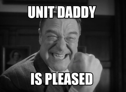 unit-daddy-is-pleased