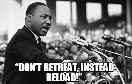 dont-retreat-instead-reload1