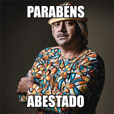 parabns-abestado9