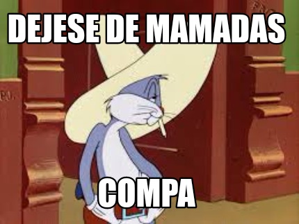 dejese-de-mamadas-compa0