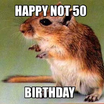 happy-not-50-birthday