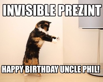Meme Creator - Funny Happy Birthday Uncle Phil! Meme Generator at  !