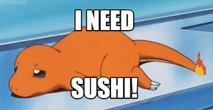 i-need-sushi