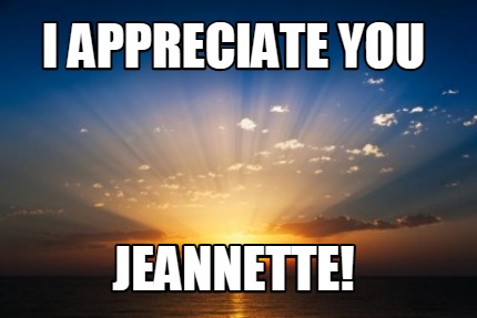 i-appreciate-you-jeannette