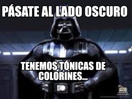 psate-al-lado-oscuro-tenemos-tnicas-de-colorines