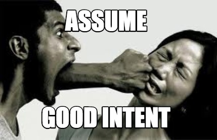 assume-good-intent