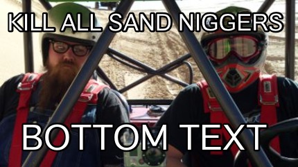 kill-all-sand-niggers-bottom-text
