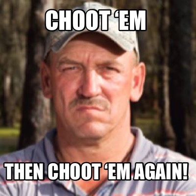 choot-em-then-choot-em-again7