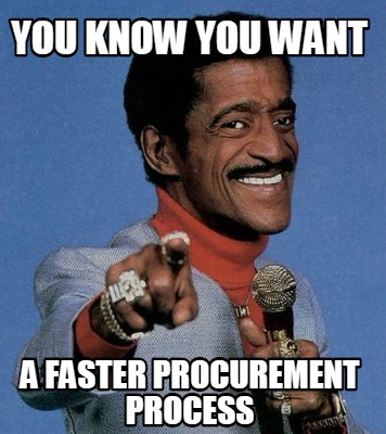 you-know-you-want-a-faster-procurement-process