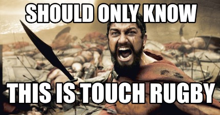 should-only-know-this-is-touch-rugby