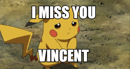 i-miss-you-vincent