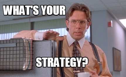 whats-your-strategy