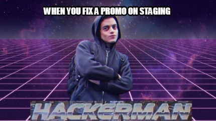 when-you-fix-a-promo-on-staging