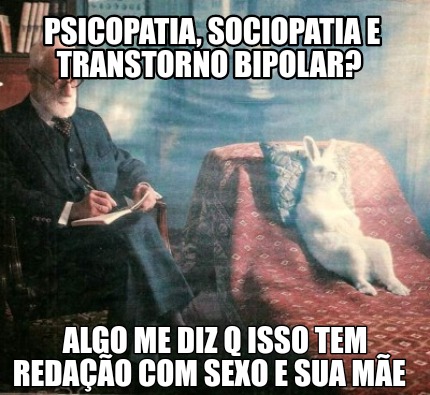 psicopatia-sociopatia-e-transtorno-bipolar-algo-me-diz-q-isso-tem-redao-com-sexo