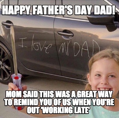 happy-fathers-day-dad-mom-said-this-was-a-great-way-to-remind-you-of-us-when-you